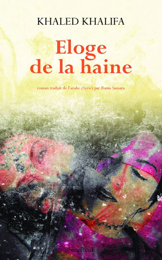 The French translation of “Eloge de la Haine”, (Sindbad, Actes Sud, May 2011).