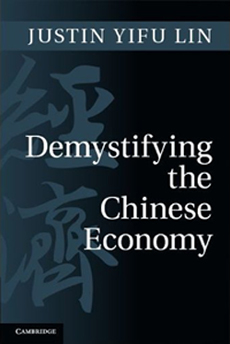 Demystifying the Chinese Economy by Justin Yifu Lin - published by Cambridge University Press 2011 Demystifying the Chinese Economy by Justin Yifu Lin - published by Cambridge University Press 2011